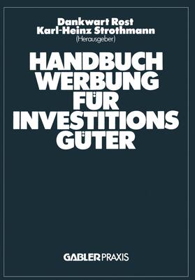 Strothmann / Rost |  Handbuch Werbung für Investitionsgüter | Buch |  Sack Fachmedien