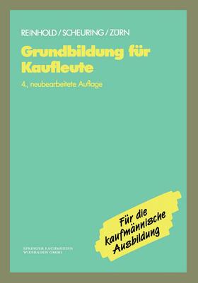 Reinhold / Zürn / Scheuring |  Grundbildung für Kaufleute | Buch |  Sack Fachmedien