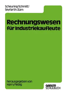 Fiebig |  Rechnungswesen für Industriekaufleute | Buch |  Sack Fachmedien