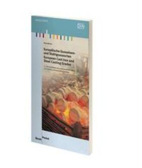 Marks / DIN e.V. |  Europäische Gusseisen- und Stahlgusssorten | Buch |  Sack Fachmedien