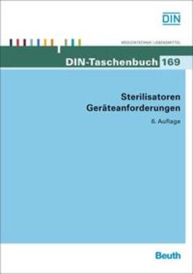 DIN e.V. |  Sterilisatoren, Geräteanforderungen | Buch |  Sack Fachmedien