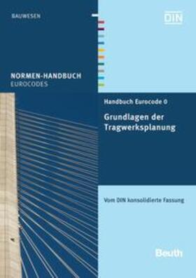 DIN e.V. |  Handbuch Eurocode 0 - Grundlagen der Tragwerksplanung | Buch |  Sack Fachmedien