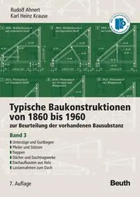 Ahnert / Krause |  Typische Baukonstruktionen von 1860 bis 1960. Band 3 | Buch |  Sack Fachmedien