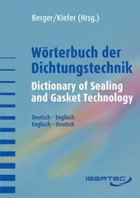 Berger / Kiefer |  Wörterbuch der Dichtungstechnik | Buch |  Sack Fachmedien