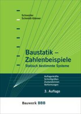 Schneider / Schmidt-Gönner |  Baustatik - Zahlenbeispiele | Buch |  Sack Fachmedien