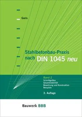 Goris |  Stahlbetonbau-Praxis nach DIN 1045 neu | Buch |  Sack Fachmedien