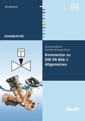 Heinrichs / Klement / Köllisch |  Kommentar zu DIN EN 806-1 - Buch mit E-Book | Buch |  Sack Fachmedien