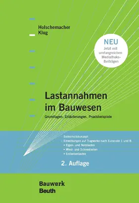 Holschemacher / Klug |  Lastannahmen im Bauwesen - Grundlagen, Erläuterungen, Praxisbeispiele | eBook | Sack Fachmedien