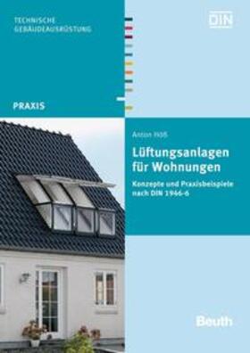 Höß / DIN e.V. |  Lüftungsanlagen für Wohnungen | Buch |  Sack Fachmedien