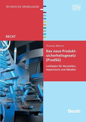 Wilrich / DIN e.V. |  Das neue Produktsicherheitsgesetz (ProdSG) | eBook | Sack Fachmedien