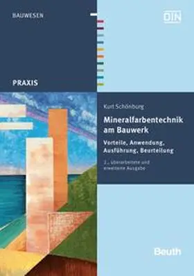 Schönburg / DIN e.V. |  Mineralfarbentechnik am Bauwerk - Buch mit E-Book | Buch |  Sack Fachmedien