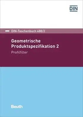 DIN e.V. |  Geometrische Produktspezifikation 2 | Buch |  Sack Fachmedien