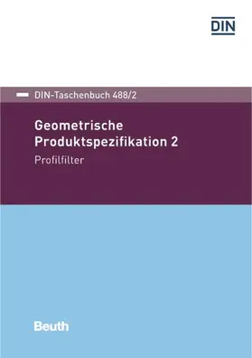 DIN e.V. |  Geometrische Produktspezifikation 2 | eBook | Sack Fachmedien