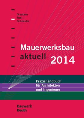 Graubner / Rast / Schneider | Mauerwerksbau aktuell 2014 | E-Book | sack.de