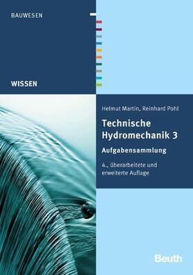 Martin / Pohl |  Technische Hydromechanik 3 | eBook | Sack Fachmedien