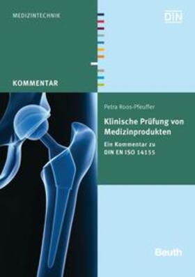 Roos-Pfeuffer / DIN e.V. |  Klinische Prüfung von Medizinprodukten | Buch |  Sack Fachmedien