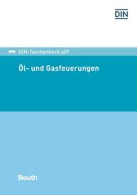 DIN e.V. |  Öl- und Gasfeuerungen - Buch mit E-Book | Buch |  Sack Fachmedien