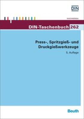 DIN e.V. |  Press-, Spritzgieß- und Druckgießwerkzeuge | Buch |  Sack Fachmedien