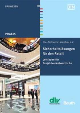 dlv-Netzwerk Ladenbau e.V. |  Sicherheitslösungen für den Retail | Buch |  Sack Fachmedien