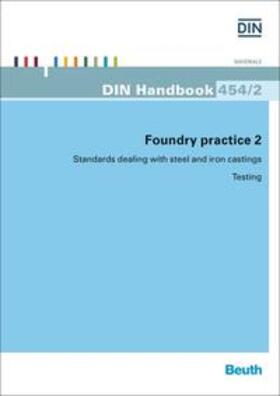 DIN e.V. |  Foundry practice 2 - Standards dealing with steel and iron castings | Buch |  Sack Fachmedien