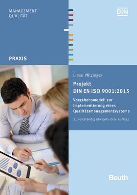 Pfitzinger / DIN e.V. |  Projekt DIN EN ISO 9001:2015 | eBook | Sack Fachmedien