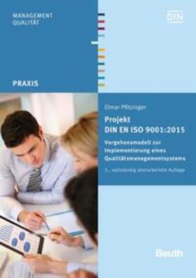 Pfitzinger / DIN e.V. |  Projekt DIN EN ISO 9001:2015 - Buch mit E-Book | Buch |  Sack Fachmedien