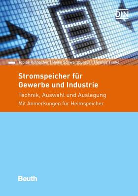 Rothacher / Schwarzburger / Timke |  Stromspeicher für Gewerbe und Industrie | eBook | Sack Fachmedien