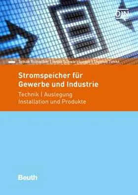 Rothacher / Schwarzburger / Timke |  Stromspeicher für Gewerbe und Industrie - Buch mit E-Book | Buch |  Sack Fachmedien