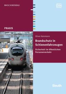 Kemmann / DIN e.V. |  Brandschutz in Schienenfahrzeugen - Buch mit E-Book | Buch |  Sack Fachmedien