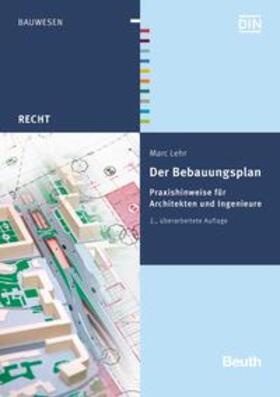 Lehr / DIN e.V. |  Der Bebauungsplan - Buch mit E-Book | Buch |  Sack Fachmedien