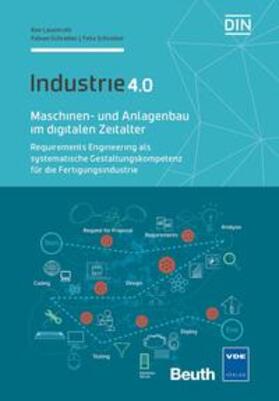 Lauenroth / Schreiber / DIN e.V. |  Maschinen- und Anlagenbau im digitalen Zeitalter - Buch mit E-Book | Buch |  Sack Fachmedien