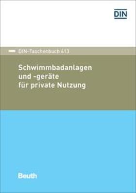 DIN e.V. |  Schwimmbadanlagen und -geräte für private Nutzung | Buch |  Sack Fachmedien