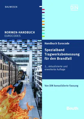 DIN e.V. |  Handbuch Eurocode - Spezialband Tragwerksbemessung für den Brandfall | eBook | Sack Fachmedien