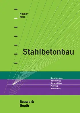 Hegger / Mark |  Stahlbetonbau | eBook | Sack Fachmedien