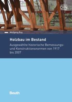 Rug / DIN e.V. |  Holzbau im Bestand Band 1 | Buch |  Sack Fachmedien
