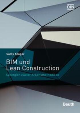Kröger / DIN e.V. |  BIM und Lean Construction - Buch mit E-Book | Buch |  Sack Fachmedien