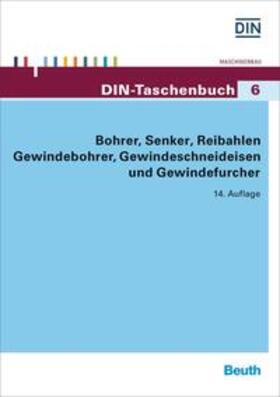 DIN e.V. |  Bohrer, Senker, Reibahlen, Gewindebohrer | Buch |  Sack Fachmedien