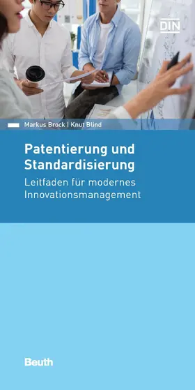 Blind / Brock / DIN e.V. |  Patentierung und Standardisierung | eBook | Sack Fachmedien