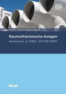 Schickel / Wagnitz / DIN e.V. |  Raumlufttechnische Anlagen - Buch mit E-Book | Buch |  Sack Fachmedien