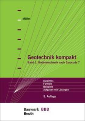 Möller |  Geotechnik kompakt - Buch mit E-Book | Buch |  Sack Fachmedien