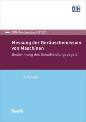 DIN e.V. |  Messung der Geräuschemission von Maschinen - Buch mit E-Book | Buch |  Sack Fachmedien