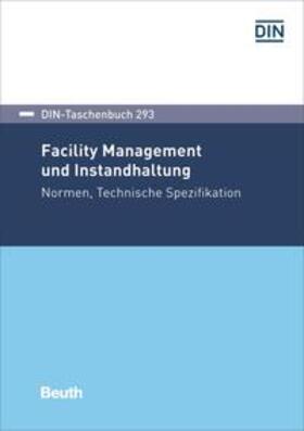 DIN e.V. |  Facility-Management und Instandhaltung | Buch |  Sack Fachmedien