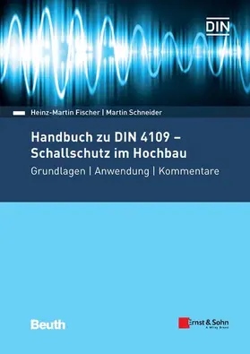 Fischer / Schneider |  Handbuch zu DIN 4109 - Schallschutz im Hochbau | eBook | Sack Fachmedien