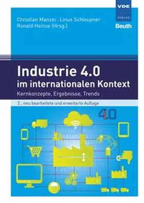 Heinze / Manzei / Schleupner |  Industrie 4.0 im internationalen Kontext - Buch mit E-Book | Buch |  Sack Fachmedien