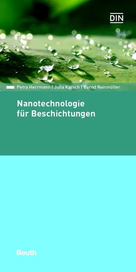 Reinmüller / DIN e.V. |  Nanotechnologie für Beschichtungen | eBook | Sack Fachmedien