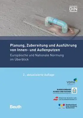 DIN e.V. / VDPM |  Planung, Zubereitung und Ausführung von Innen- und Außenputzen | Buch |  Sack Fachmedien