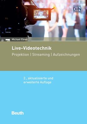 Ebner / DIN e.V. |  Live-Videotechnik | eBook | Sack Fachmedien