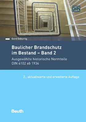 Geburtig / DIN e.V. |  Baulicher Brandschutz im Bestand: Band 2 | eBook | Sack Fachmedien