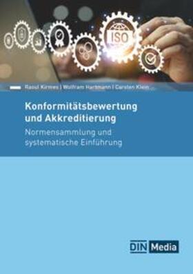 Hartmann / Kirmes / Klein |  Konformitätsbewertung und Akkreditierung - Buch mit E-Book | Buch |  Sack Fachmedien