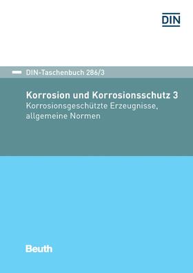 DIN e.V. |  Korrosion und Korrosionsschutz 3 | eBook | Sack Fachmedien